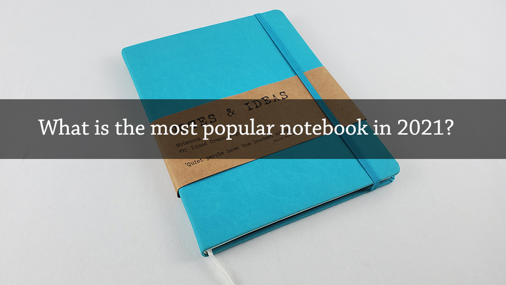 What is the most popular notebook in 2021?